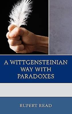 A Wittgensteinian Way with Paradoxes