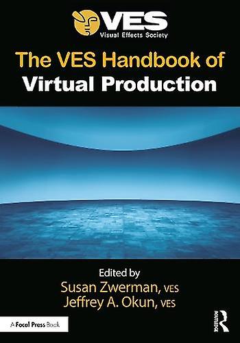 The Ves Handbook Of Virtual Production Paperback