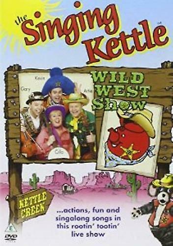 The Singing Kettle - Wild West Show [DVD DVD - Region 2