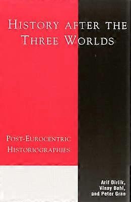 History After the Three Worlds