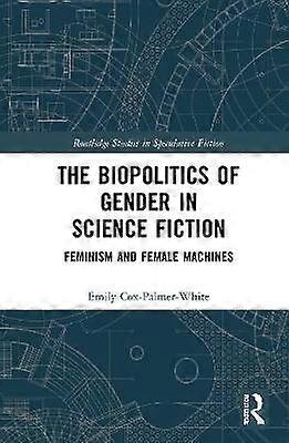The Biopolitics of Gender in Science Fiction