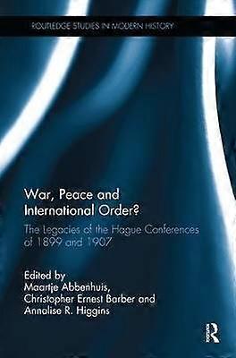 War Peace and International Order?