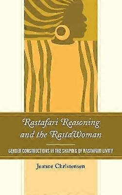 Rastafari Reasoning and the RastaWoman