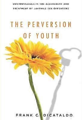 The Perversion of Youth