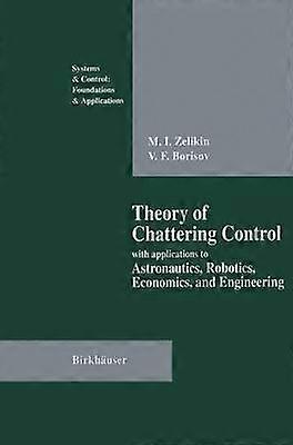 Theory of Chattering Control