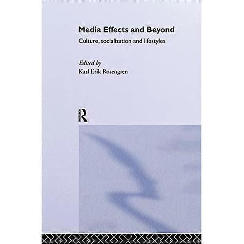 Media Effects and Beyond