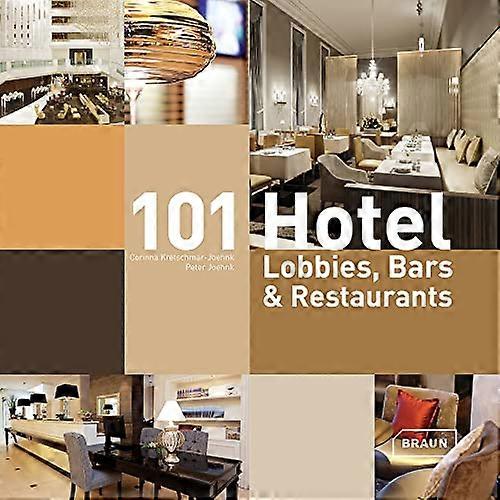 101 Hotel Lobbies, Bars & Restaurants