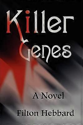 Killer Genes A Novel