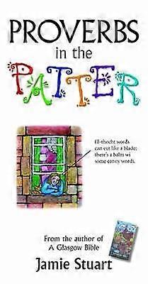 Proverbs in the Patter