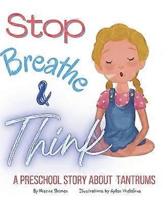 Stop! Breathe! and Think!