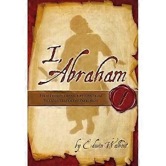 I Abraham