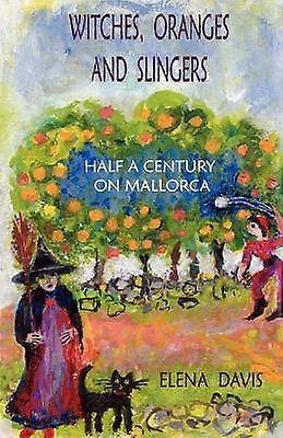 Witches Oranges and Slingers