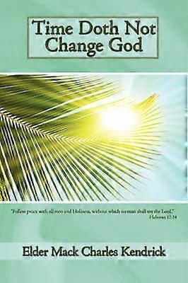 Time Doth Not Change God