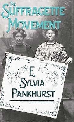 The Suffragette Movement