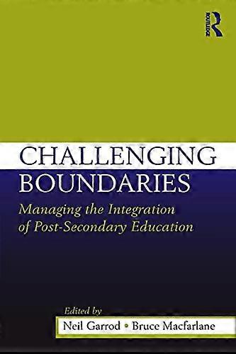 Challenging Boundaries: Managing the integration of post secondary education