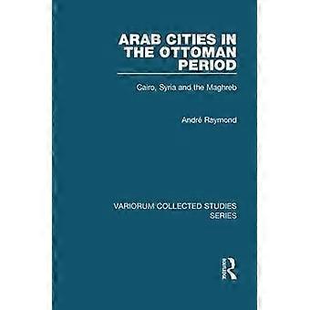Arabiske byer i den osmanniske periode