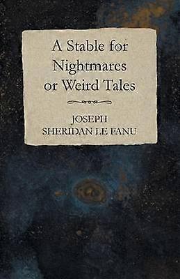 A Stable for Nightmares or Weird Tales