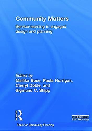 Community Matters: Service Learning in Engaged Design and Planning