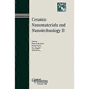 Ceramic Nanomaterials and Nanotechnology II