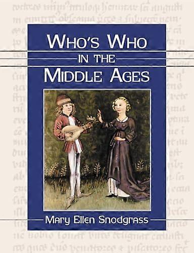 Whos Who in the Middle Ages