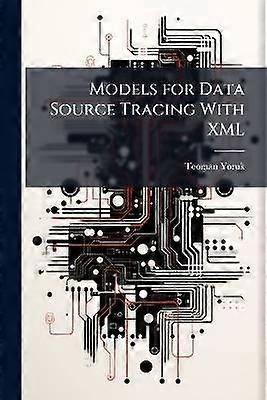 Models for Data Source Tracing With XML