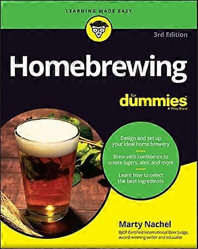 Homebrewing For Dummies, 3rd Edition
