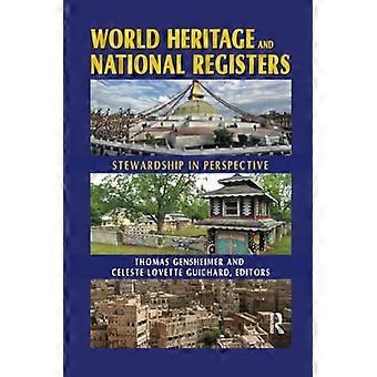 Werelderfgoed en nationale registers: rentmeesterschap in perspectief