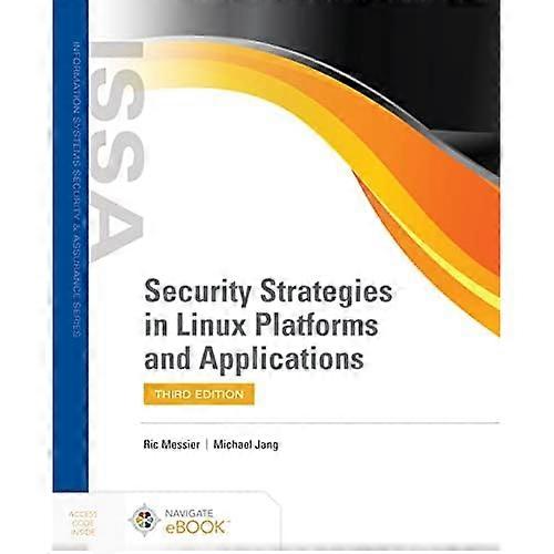 Security Strategies in  Linux Platforms and  Applications