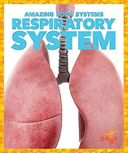 Respiratory System (Amazing Body Systems)