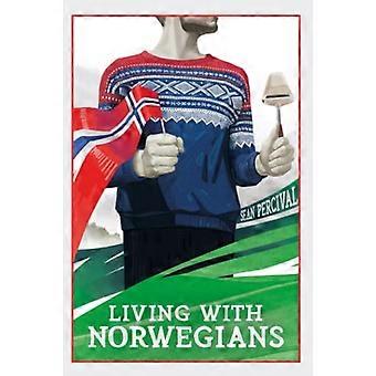 Elämä norjalaisten kanssa: Opas Norjaan muuttamiseen ja Norjassa selviytymiseen