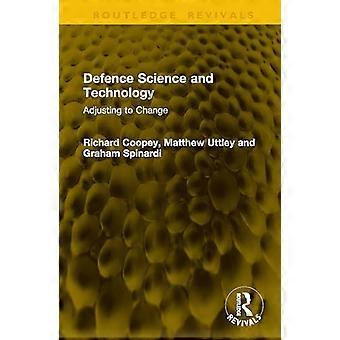 Defence Science and Technology Adjusting to Change