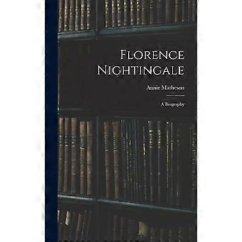 Florence nightingale a biography