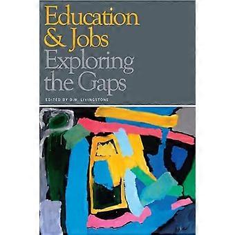 Education and Jobs Exploring the Gaps