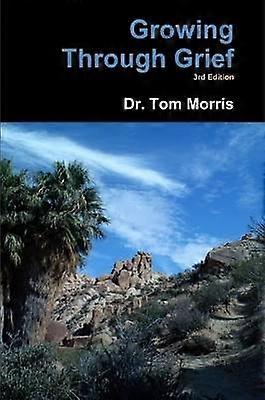 Growing Through Grief 3rd Edition