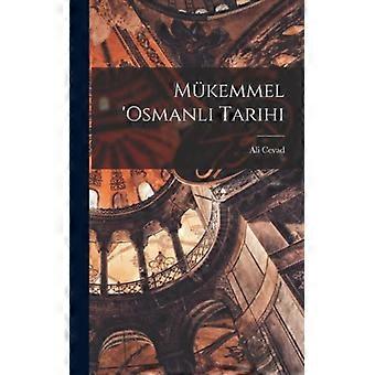 Mkemmel 'osmanli Tarihi - Creative Media Partners LLC - Hardcover - English Book - History
