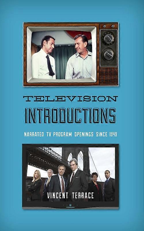 Television Introductions Narrated Tv Program Openings Since 1949