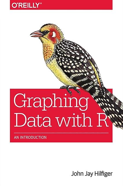 Graphing Data with R von John Jay Hilfiger Taschenbuch