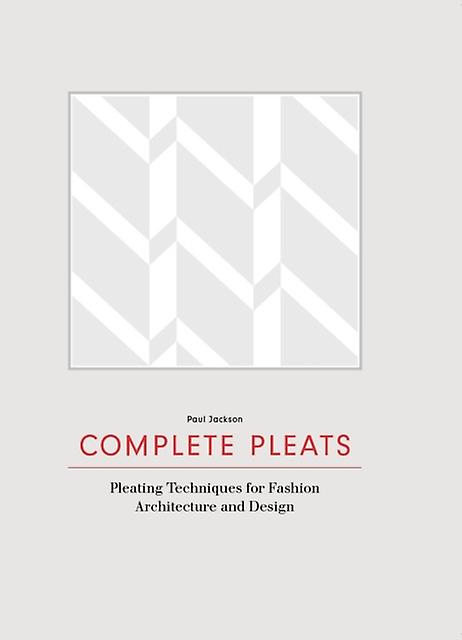 Complete Pleats by Paul Jackson Hardback Book
