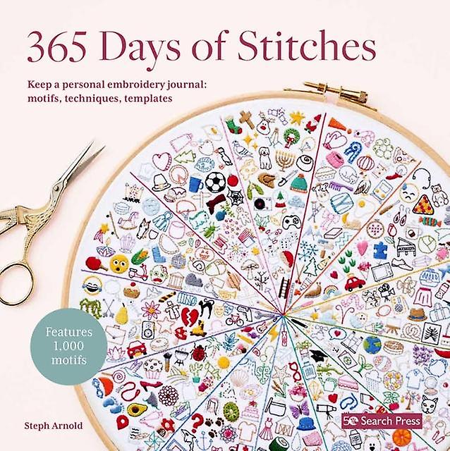 365 Days Of Stitches by Steph Arnold Paperback Book