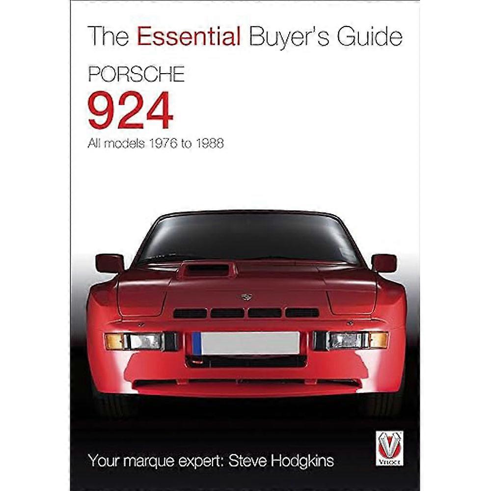 بورش 924 جميع الموديلات 1976 إلى 1988 دليل المشترين الأساسيين بواسطة ستيف هودجكينز