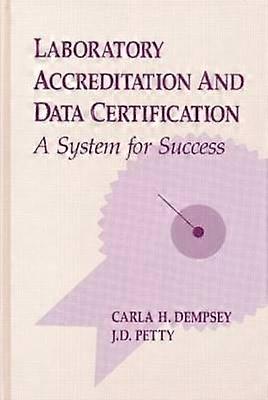 Laboratory Accreditation and Data Certification