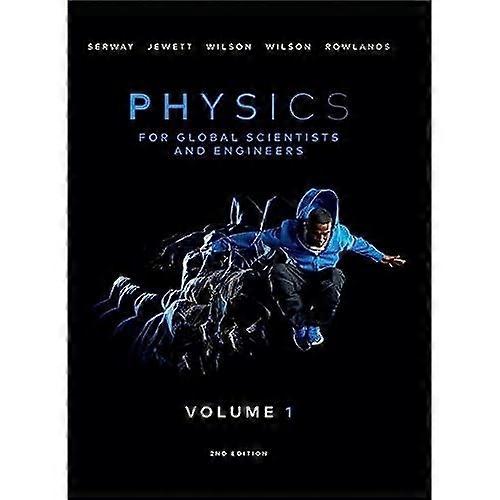 Physics For Global Scientists and Engineers, Volume 1