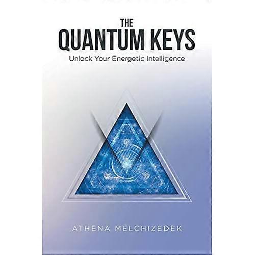 Quantum Keys: Lås upp din energetiska intelligens