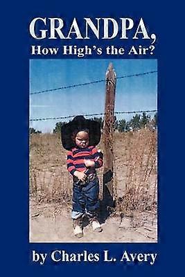Grandpa How High's the Air