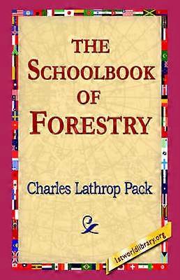 The Schoolbook of Forestry