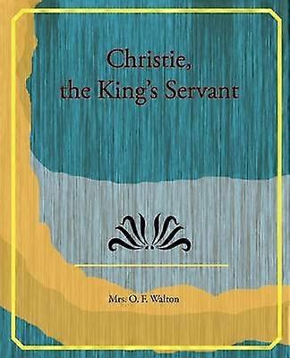 Christie the King's Servant