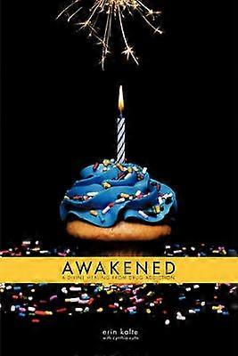 Awakened