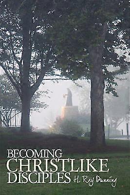 Becoming Christlike Disciples
