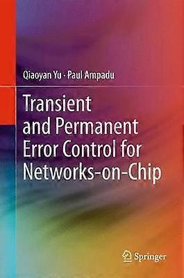 Transient and Permanent Error Control for Networks-on-Chip