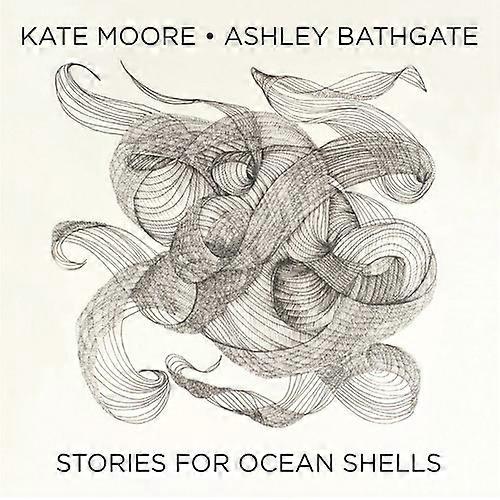 Moore / Bathgate / White - Stories For Ocean Shells  [COMPACT DISCS] USA import